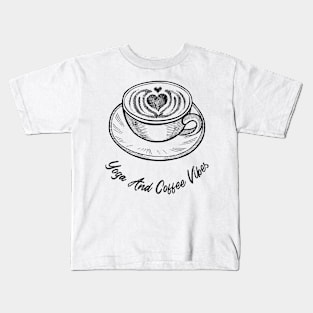 Yoga And Coffe Vibes Kids T-Shirt